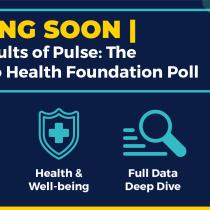 Coming Soon | 2022 results of Pulse: The Colorado Health Foundation Poll