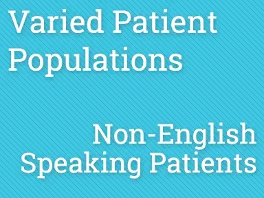PPKC - Varied Patient Populations - Non-English-Speaking
