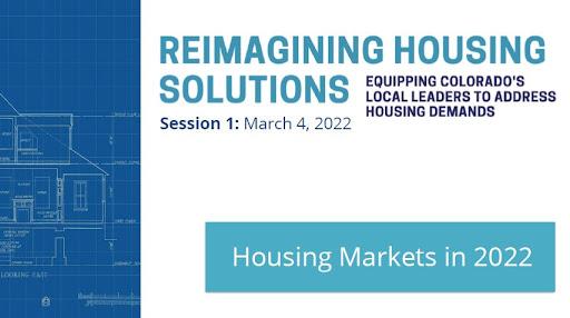 Reimagining Housing Solutions | Equipping Colorado's Local Leaders to Address Housing Demands