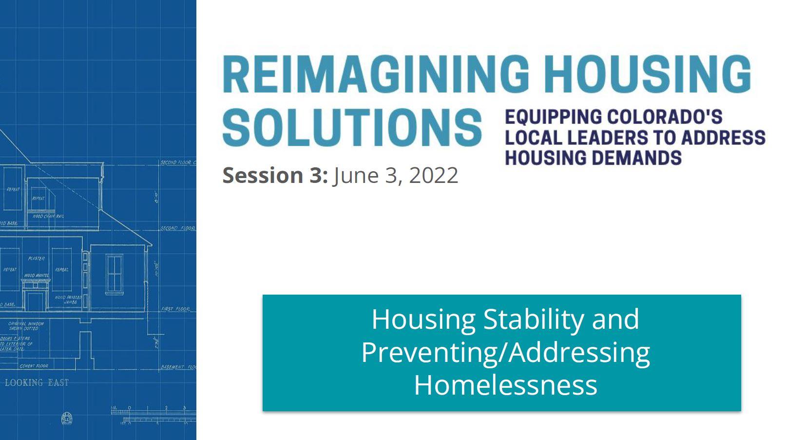 Reimagining Housing Solutions: Housing Stability and Preventing/Addressing Homelessness